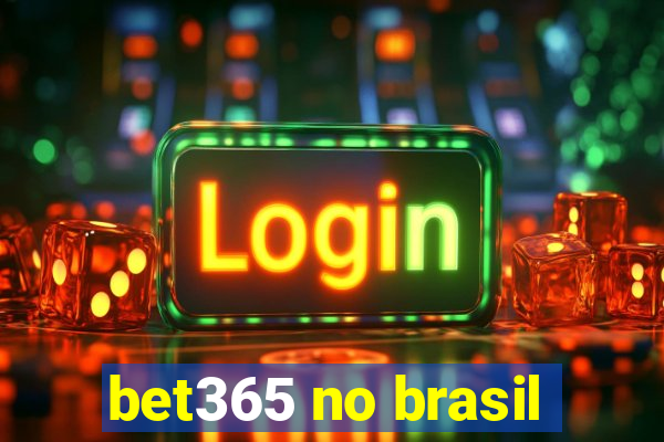 bet365 no brasil